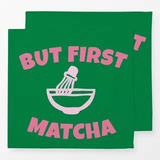 Servietten But First Matcha