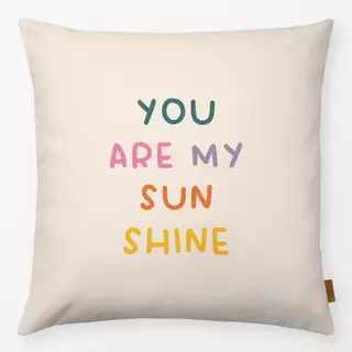 Kissen YOU ARE MY SUNSHINE - beige