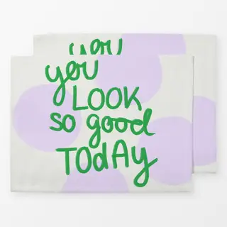 Tischset you look so good today!