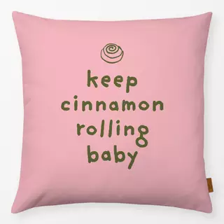Kissen Keep Cinnamon Rolling Pink