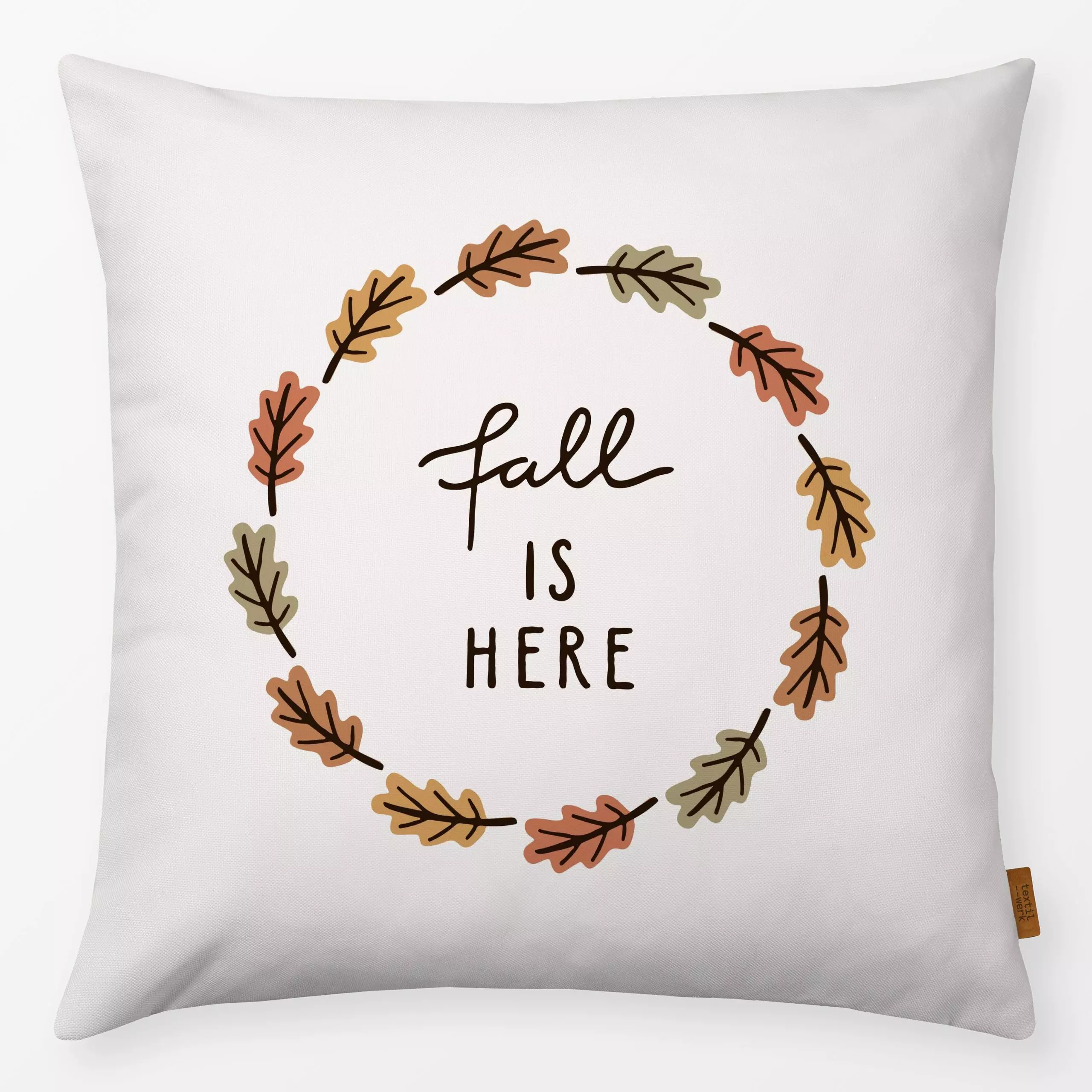 Kissen Fall Is Here Typo Kranz Herbst - Herbst, Sprüche & Schriftzüge - von „Kathrin Woo"; Herbst, Spruchkissen, Herbstdeko,...