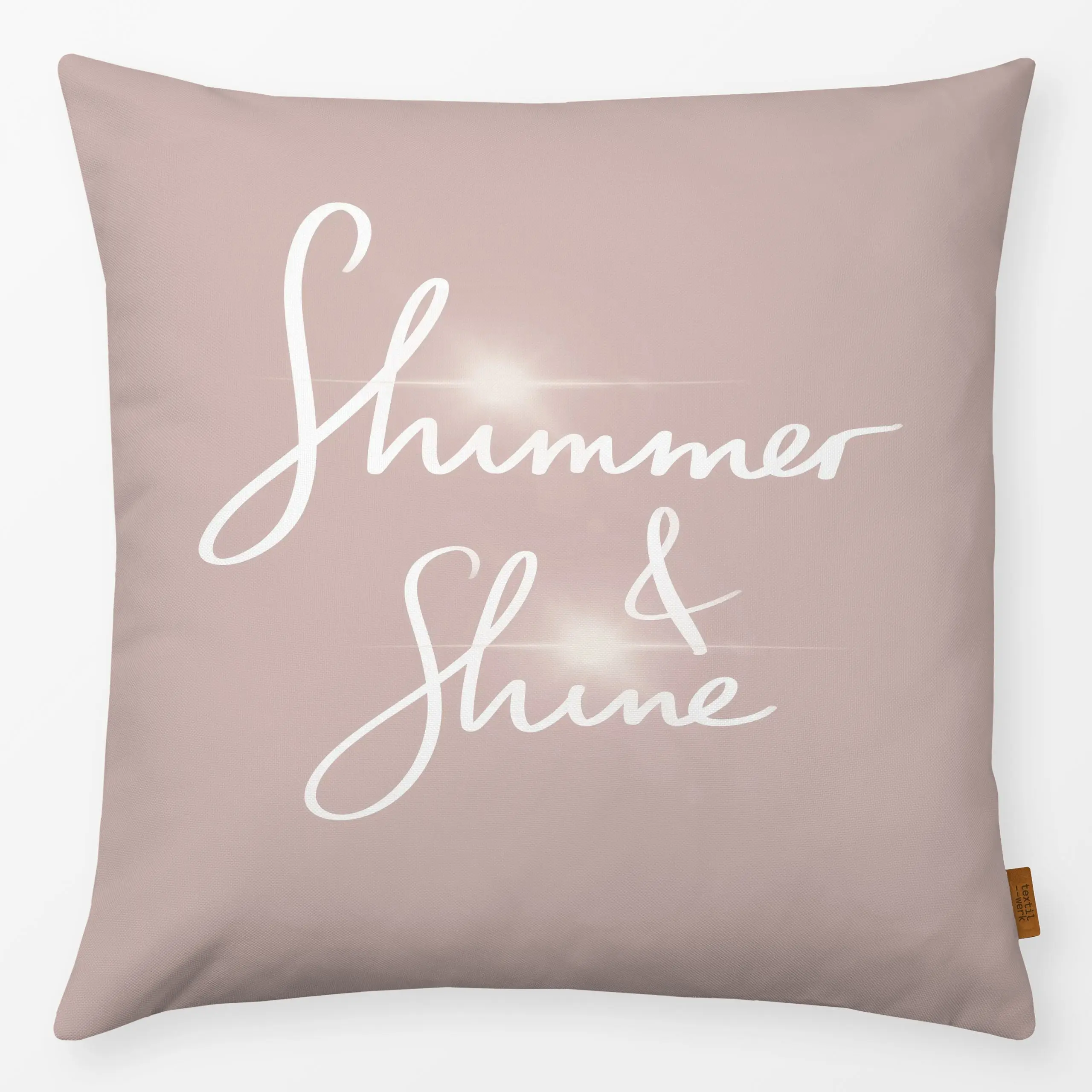 Kissen Shimmer & Shine Sand - Sprüche & Schriftzüge - von „Sophie Augustin Illustration"; typografie, selflove, Licht, shine...