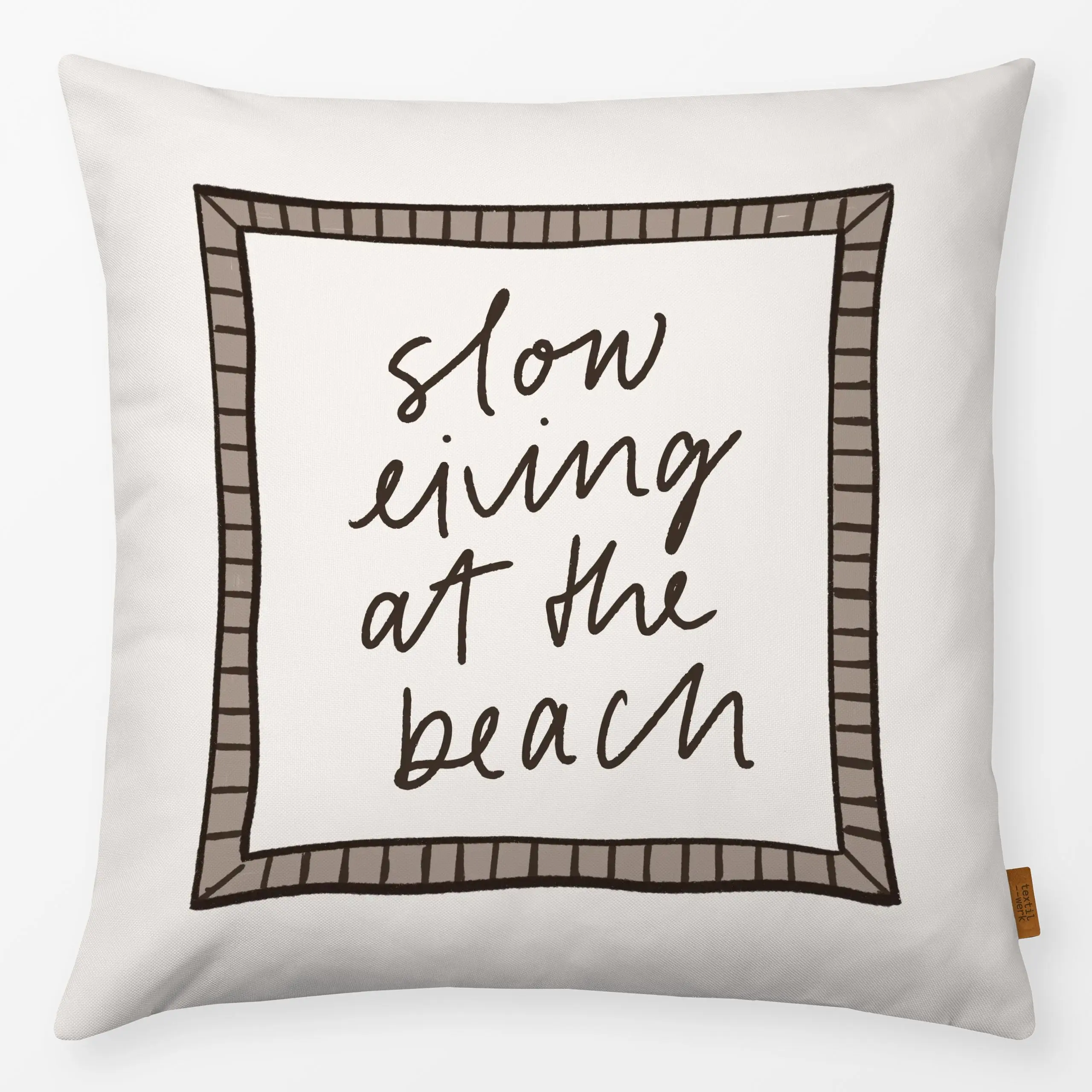 Kissen Slow living at the Beach beige - Sommer, Sprüche & Schriftzüge - von „Kruth Design"; Handschrift, outdoor, Beach, Han...