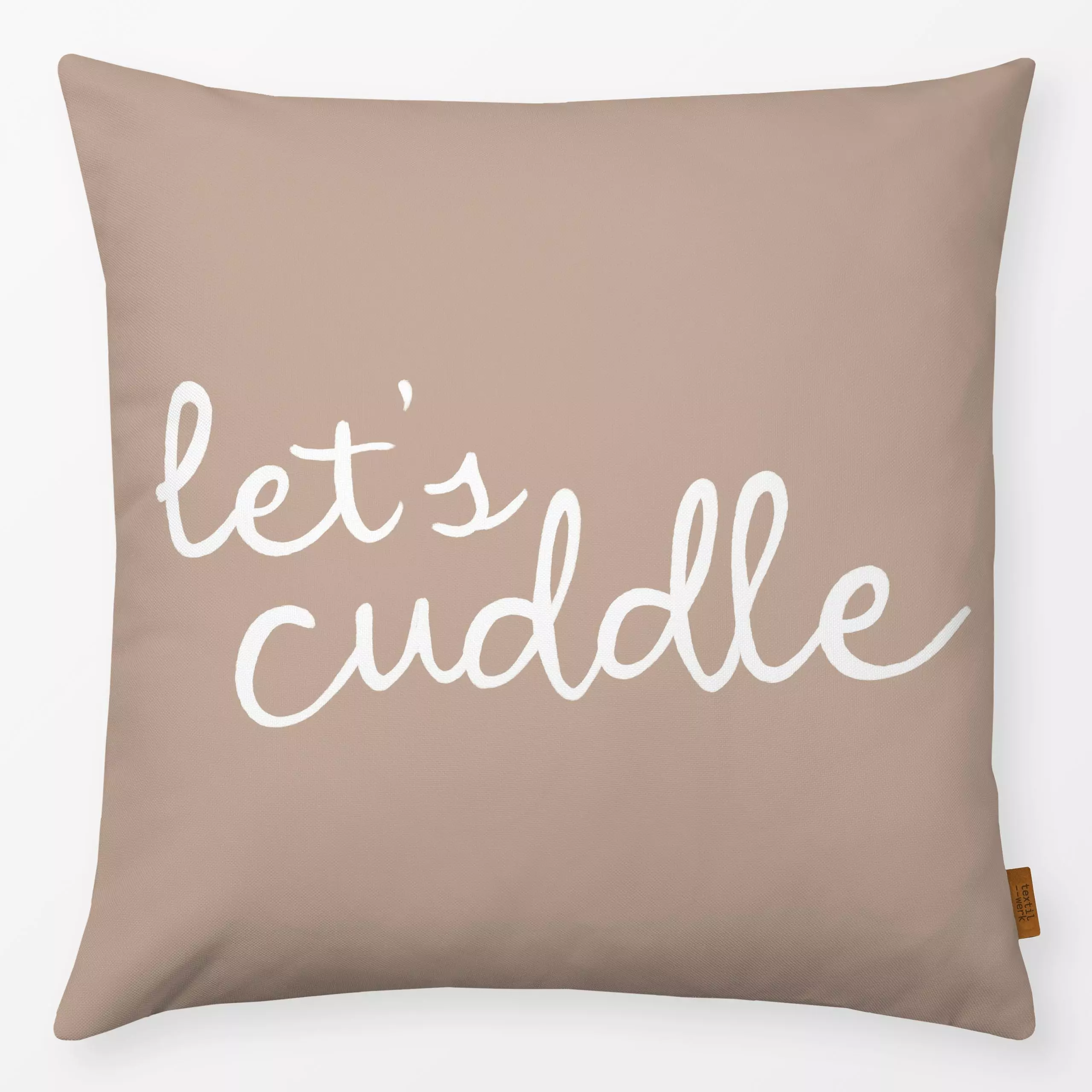 Kissen Let's Cuddle beige - Herbst, Liebe, Romantik & Pride, Sprüche & Schriftzüge - von „Studio Kesse"