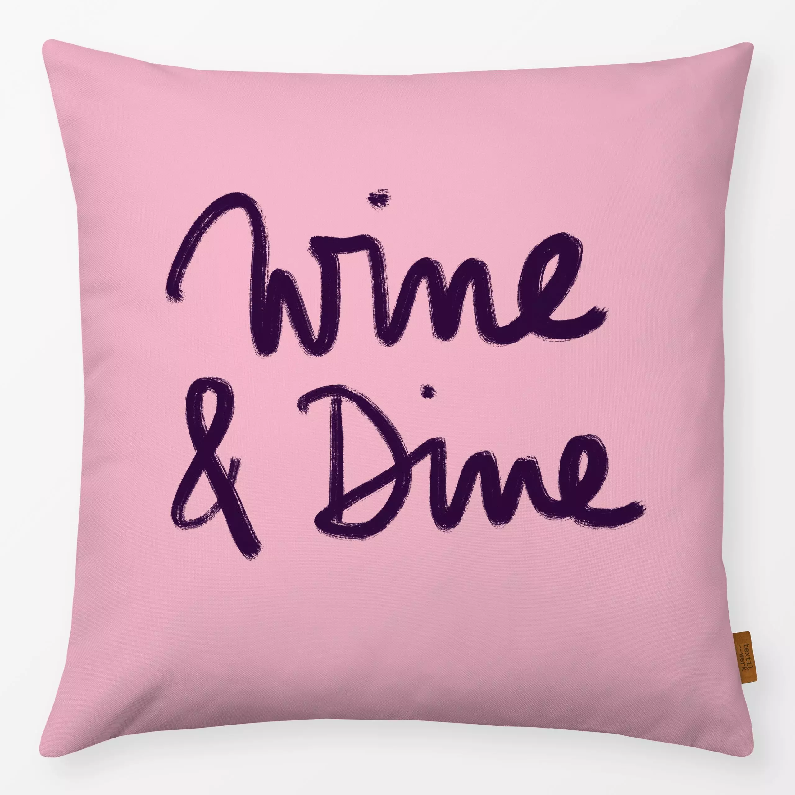 Kissen Wine & Dine - Sprüche & Schriftzüge, Küche, Essen & Trinken - von „Sophie Augustin Illustration"; Wein, typografie, H...