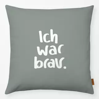 Kissen Ich war brav - dust