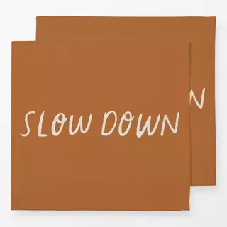 Servietten Slow Down