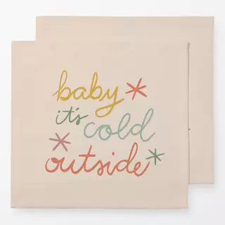 Servietten Baby it's cold