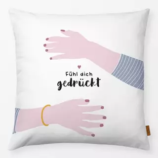 Kissen Fühl dich gedrückt