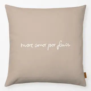 Kissen More Amor Por Favor beige