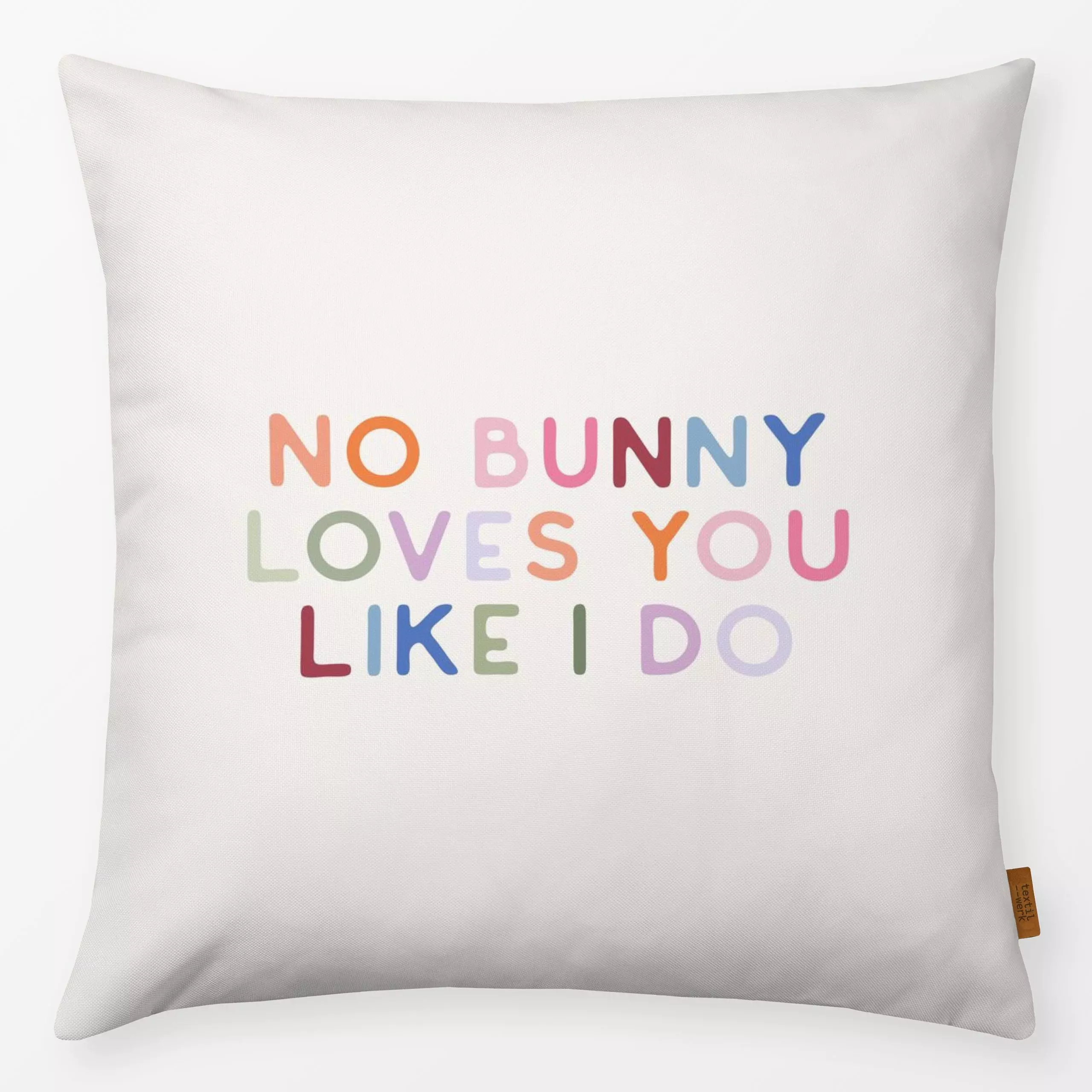 Kissen No Bunny - Liebe, Romantik & Pride, Sprüche & Schriftzüge, Anlässe, Ostern - von „Kruth Design“; Zitate und Slogans, ...