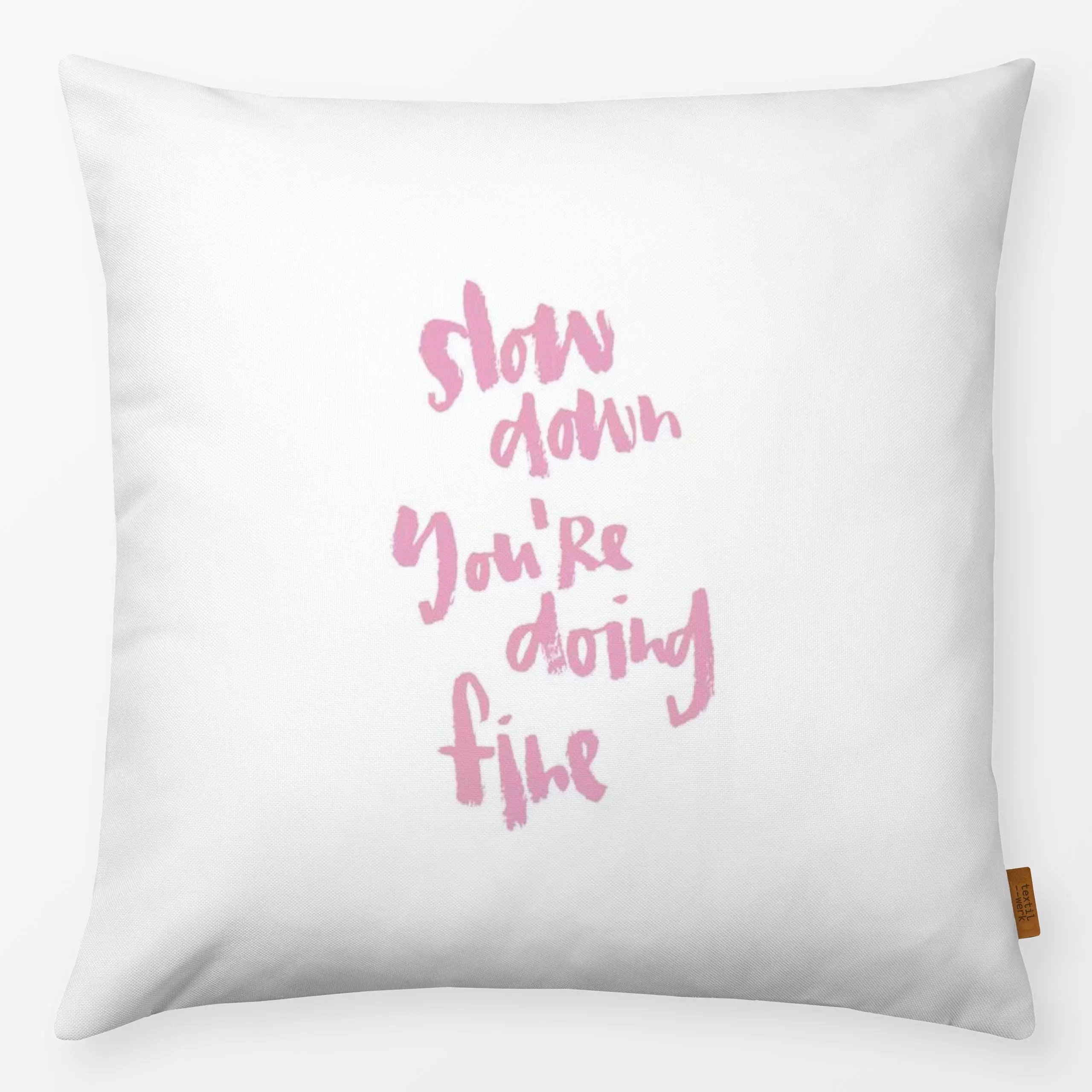 Kissen Slow & fine - Liebe, Romantik & Pride, Sprüche & Schriftzüge, Anlässe - von „brushmeetspaper"; typografie
