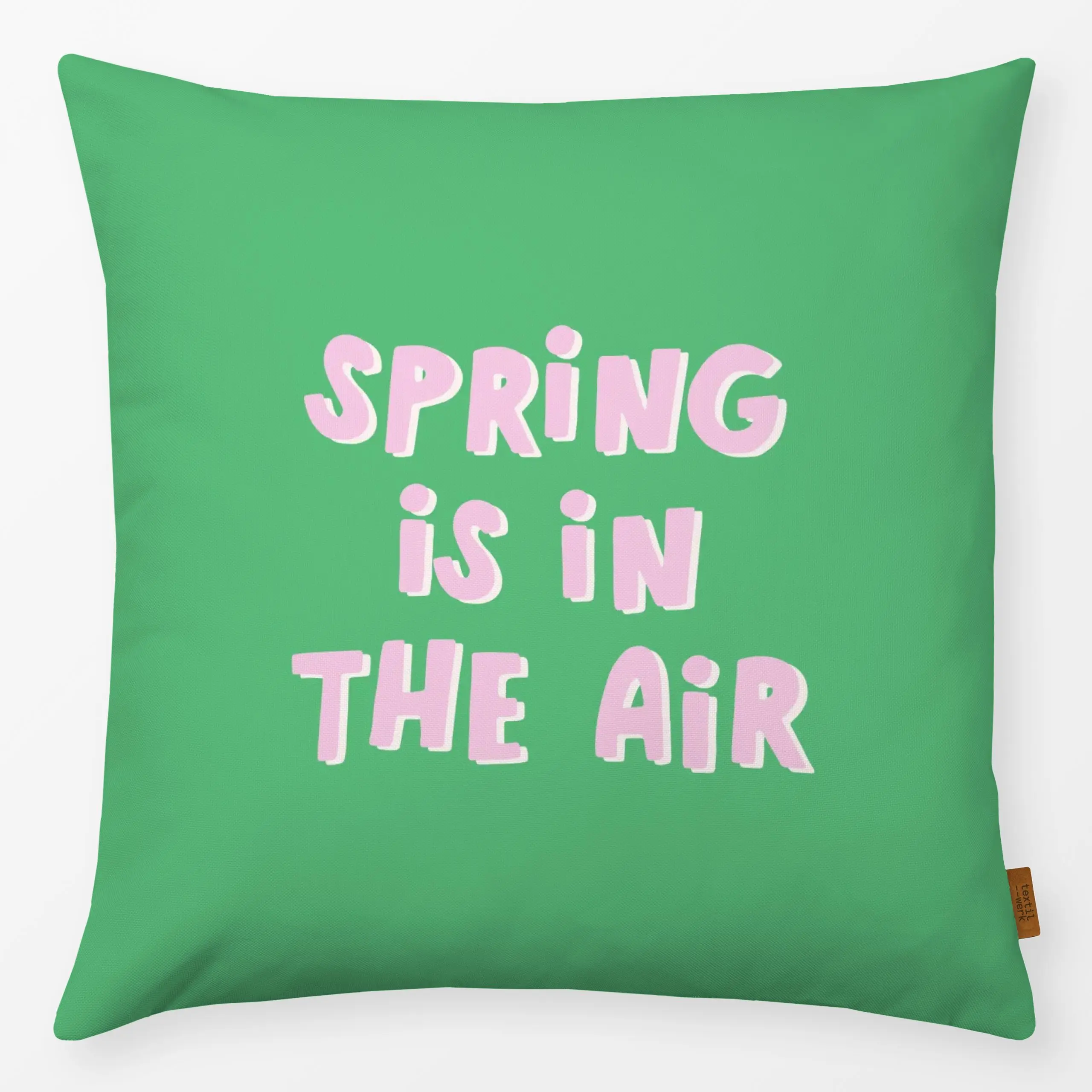 Kissen Spring is in The Air Grün - Frühling, Sprüche & Schriftzüge, Ostern - von „Maren Gross "; Love, geschenkidee, happypl...