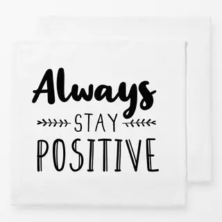 Servietten Always stay positive