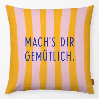 Kissen Mach´s dir gemütlich Streifen