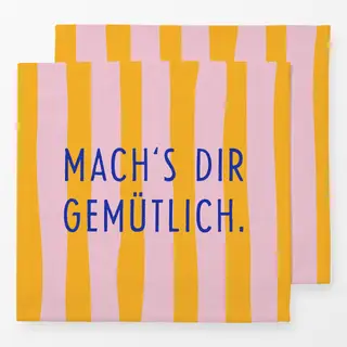Servietten Mach´s dir gemütlich Streifen