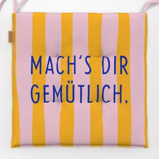 Sitzkissen Mach´s dir gemütlich Streifen